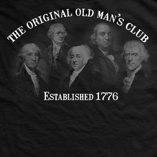 Old Man’s Club Founding Father’s T-Shirt