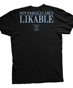 Old Man's Club Not Particularly Likable T-Shirt 2 Old Mans Club Not Particularly Likable T Shirt 3