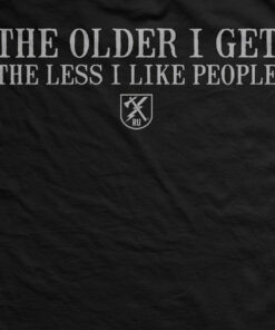 Old Mans Club Older I Get T Shirt 4
