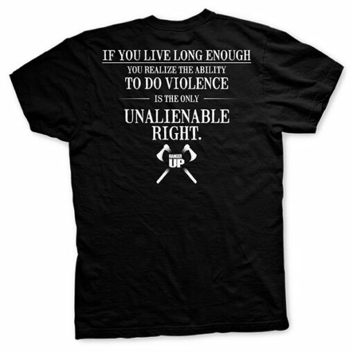 Old Man’s Club-Violence is an Unalienable Right T-Shirt