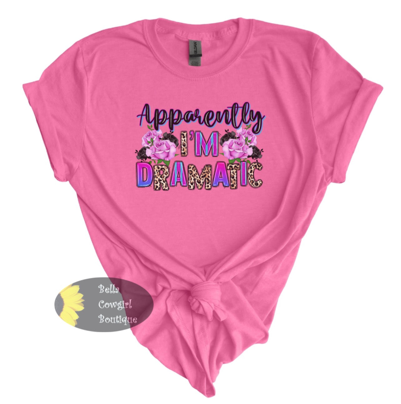 Apparently I'm Dramatic Leopard Funny Women's T-Shirt Apparently I'm Dramatic Leopard Funny Women's T-Shirt
