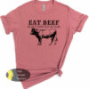 Eat Beef The West Wasn’t Won On Salads Funny Country T-Shirt