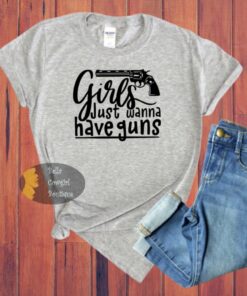 Girls Just Wanna To Have Guns Second Amendment Patriotic Women’s T-Shirt Girls Just Wanna To Have Guns Second Amendment Patriotic Women’s T-Shirt