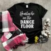 Heartache On The Dance Floor Country Music Women’s T-Shirt