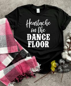 Heartache On The Dance Floor Country Music Women’s T-Shirt Heartache On The Dance Floor Country Music Women’s T-Shirt