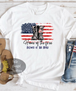 Home Of The Free Because Of The Brave Patriotic Memorial Day T-Shirt Home Of The Free Because Of The Brave Patriotic Memorial Day T-Shirt