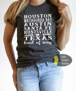 Houston Austin Huntsville Texas Kind Of Way Country Music Women’s T-Shirt Houston Austin Huntsville Texas Kind Of Way Country Music Women’s T-Shirt
