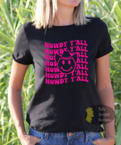 Howdy Y’all Smiley Face Western Women’s T-Shirt Howdy Y’all Smiley Face Western Women’s T-Shirt