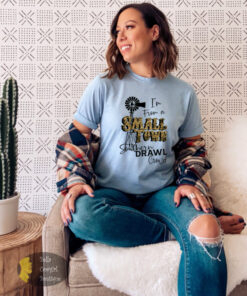 I’m From A Small Town Southern Drawl Crowd Country Music T-Shirt I’m From A Small Town Southern Drawl Crowd Country Music T-Shirt