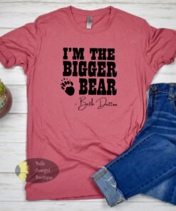 I’m The Bigger Bear Beth Dutton Yellowstone T-Shirt I’m The Bigger Bear Beth Dutton Yellowstone T-Shirt
