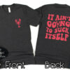 It Ain’t Going To Suck Itself Crawfish Women’s T-Shirt
