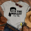 It’s The Mullet For Me Country Women’s T-Shirt