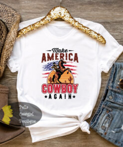 Make America Cowboy Again Western T-Shirt Make America Cowboy Again Western T-Shirt