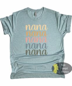 Nana Mother’s Day T-Shirt Nana Mother’s Day T-Shirt