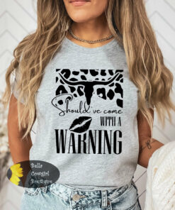 Should’ve Come With A Warning Country Music Women’s T-Shirt Should’ve Come With A Warning Country Music Women’s T-Shirt