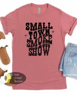 Small Town Smoke Show Country Music T-Shirt Small Town Smoke Show Country Music T-Shirt