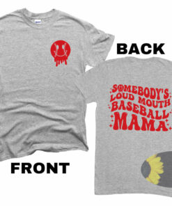 Somebody’s Loud Mouth Baseball Mama Women’s T-Shirt Somebody’s Loud Mouth Baseball Mama Women’s T-Shirt
