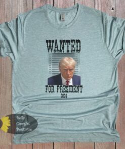 Wanted For President Trump Mugshot Patriotic Country T Shirt 3