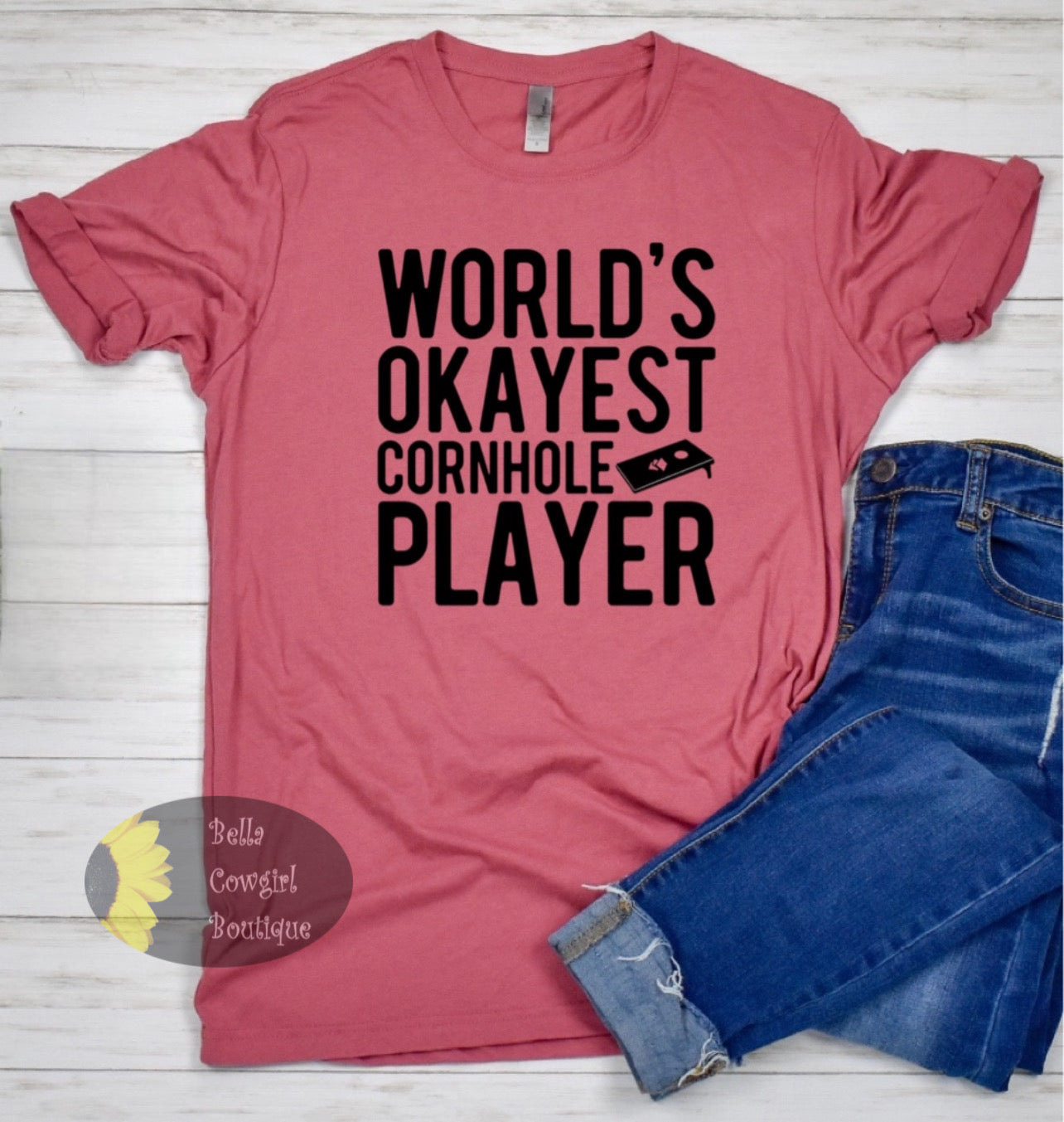 World's Okayest Cornhole Player Cornhole Gift T-Shirt World's Okayest Cornhole Player Cornhole Gift T-Shirt