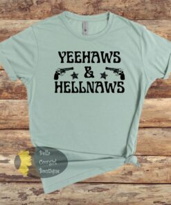 Yeehaws & Hell Naws Western T-Shirt Yeehaws & Hell Naws Western T-Shirt