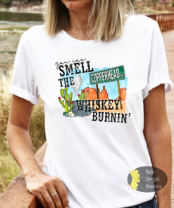 You Can Smell The Whiskey Burning Down Copperhead Road Country Music T-Shirt You Can Smell The Whiskey Burning Down Copperhead Road Country Music T-Shirt