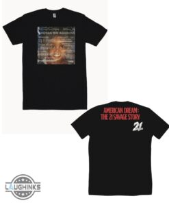 21 Savage Tshirt Sweatshirt Hoodie Mens Womens 2 Sided 21 Savage American Dream Tee Shirts Hip Hop Music Rapper Snl Concert Tour Gift For Fans 21 Savage Tshirt Sweatshirt Hoodie Mens Womens 2 Sided 21 Savage American Dream Tee Shirts Hip Hop Music Rapper Snl Concert Tour Gift For Fans