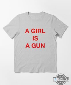 A Girl Is A Gun Shirt Black A Girl Is A Gun Shirt White Mens Womens A Girl Is A Gun T Shirt A Girl Is A Gun Shirt Black A Girl Is A Gun Shirt White Mens Womens A Girl Is A Gun T Shirt