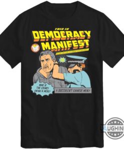 A Succulent Chinese Meal This Is Democracy Manifest T Shirt Sweatshirt Hoodie A Succulent Chinese Meal This Is Democracy Manifest T Shirt Sweatshirt Hoodie