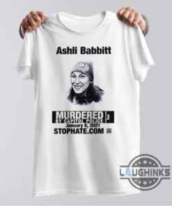 Ashli Babbitt Shirt Ashley Babbitt Shirt Ashley Bobbitt Sweatshirt Hoodie Ashley Babbitt T Shirts Ashli Babbitt Murdered By Capitol Police Shirt Ashli Babbitt Shirt Ashley Babbitt Shirt Ashley Bobbitt Sweatshirt Hoodie Ashley Babbitt T Shirts Ashli Babbitt Murdered By Capitol Police Shirt