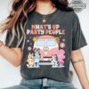 Bluey Shirt Sweatshirt Hoodie Whats Up Party People Vw Volkswagen Camper Van Bluey Costume Camping Shirts For Adults Kids