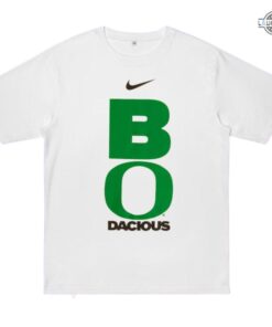 Bo Dacious Shirt Sweatshirt Hoodie Mens Womens Kids Oregon Ducks Football Shirts Bodacious Oregon Shirt Bo Dacious Shirt Sweatshirt Hoodie Mens Womens Kids Oregon Ducks Football Shirts Bodacious Oregon Shirt
