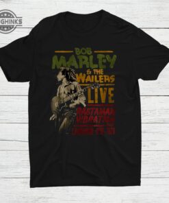 Bob Marley Btrtw The Wailers Live Shirt One Love Tshirt Sweatshirt Hoodie Gift For Jamaican Reggae Music Fans