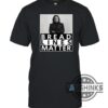Bread Lines Matter Kamala Harris 2024 Tshirt Sweatshirt Hoodie Im Not With Her Shirt