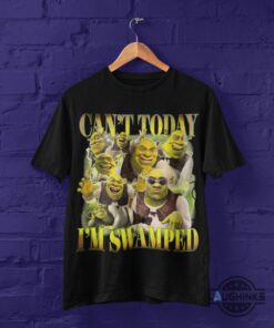 Cant Today Im Swamped Shrek Meme Funny T Shirt Trending Gift Idea Cant Today Im Swamped Shrek Meme Funny T Shirt Trending Gift Idea