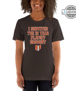 Cleveland Browns Playoff Shirt Sweatshirt Hoodie Mens Womens I Survived The 18 Year Playoff Drought Tee Cleveland Browns Playoffs Football Tshirt Gift For Fans Cleveland Browns Playoff Shirt Sweatshirt Hoodie Mens Womens I Survived The 18 Year Playoff Drought Tee Cleveland Browns Playoffs Football Tshirt Gift For Fans