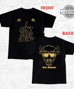 Colorado Buffaloes Sweatshirt Tshirt Hoodie Double Sided I Aint Hard To Find We Coming Colorado Buffaloes Gear Deion Sanders Shirts Colorado Football Prime Sweatshirt Colorado Buffaloes Sweatshirt Tshirt Hoodie Double Sided I Aint Hard To Find We Coming Colorado Buffaloes Gear Deion Sanders Shirts Colorado Football Prime Sweatshirt