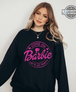 Come On Barbie Lets Go Party Sweatshirt Womens Barbie Sweatshirt Barbie Doll Barbie Clothes Barbie Girls Barbie Shirts Come On Barbie Lets Go Party Toddler Shirt Come On Barbie Lets Go Party Sweatshirt Womens Barbie Sweatshirt Barbie Doll Barbie Clothes Barbie Girls Barbie Shirts Come On Barbie Lets Go Party Toddler Shirt
