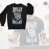 Dak Prescott Dolly Parton Shirt Sweatshirt Hoodie Mens Womens Dolly Parton Dallas Cowboys Thanksgiving Tshirt