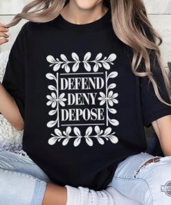 Defend Deny Depose Social Activist Shirt Defend Deny Depose Social Activist Shirt