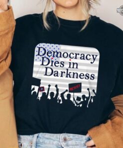 Democracy Dies In Darkness Tshirt Democracy Dies In Darkness Washington Post T Shirt Democracy Dies In Darkness Sloganeer Sweatshirt Hoodie Democracy Dies In Darkness Tshirt Democracy Dies In Darkness Washington Post T Shirt Democracy Dies In Darkness Sloganeer Sweatshirt Hoodie