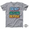 Deny Defend Depose Super Mario Shirt