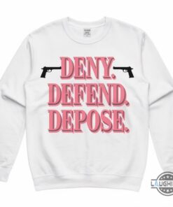 Deny Defend Depose Sweatshirt T Shirt Hoodie Deny Defend Depose Sweatshirt T Shirt Hoodie