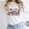 Dolly Parton For President Shirt Sweatshirt Hoodie Mens Womens Dolly Parton 2024 Shirts I Beg Your Parton Funny Tshirt Make Country Music Great Again Tee