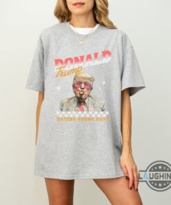 Donald Trump 2024 Haters Gonna Hate Shirt Trendy And Stylish Design Donald Trump 2024 Haters Gonna Hate Shirt Trendy And Stylish Design