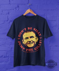 Dustin Poirier Dont Be Silly Jump The Gilly Shirt Funny Mma Meme T Shirts Dustin Poirier Dont Be Silly Jump The Gilly Shirt Funny Mma Meme T Shirts