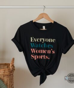 Everyone Watches Womens Sports Shirt Everyone Watches Womens Sports Shirt