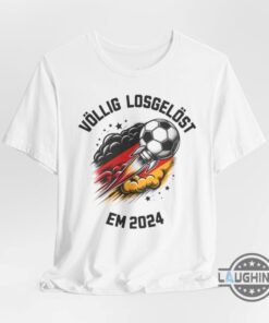 Exclusive V�llig Losgel�st Em 2024 Shirt Limited Edition Design For True Fans Exclusive V�llig Losgel�st Em 2024 Shirt Limited Edition Design For True Fans