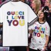 Funny Gucci I Love You Shirt