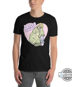 Funny Star Wars Jabba The Slut Shirt Funny Star Wars Jabba The Slut Shirt