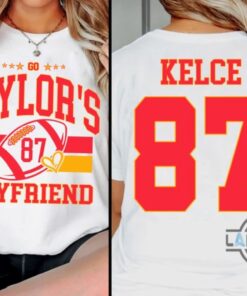 Go Taylors Boyfriend Superbowl T Shirt Sweatshirt Hoodie Travis Kelce And Taylor Swift Funny Football Party Shirts Gameday Kansas City Chiefs 87 Tshirt Go Taylors Boyfriend Superbowl T Shirt Sweatshirt Hoodie Travis Kelce And Taylor Swift Funny Football Party Shirts Gameday Kansas City Chiefs 87 Tshirt